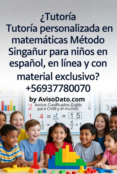 ¿Tutoría personalizada en matemáticas Método Singapur para niños en español, en línea y con material exclusivo? +56937780070